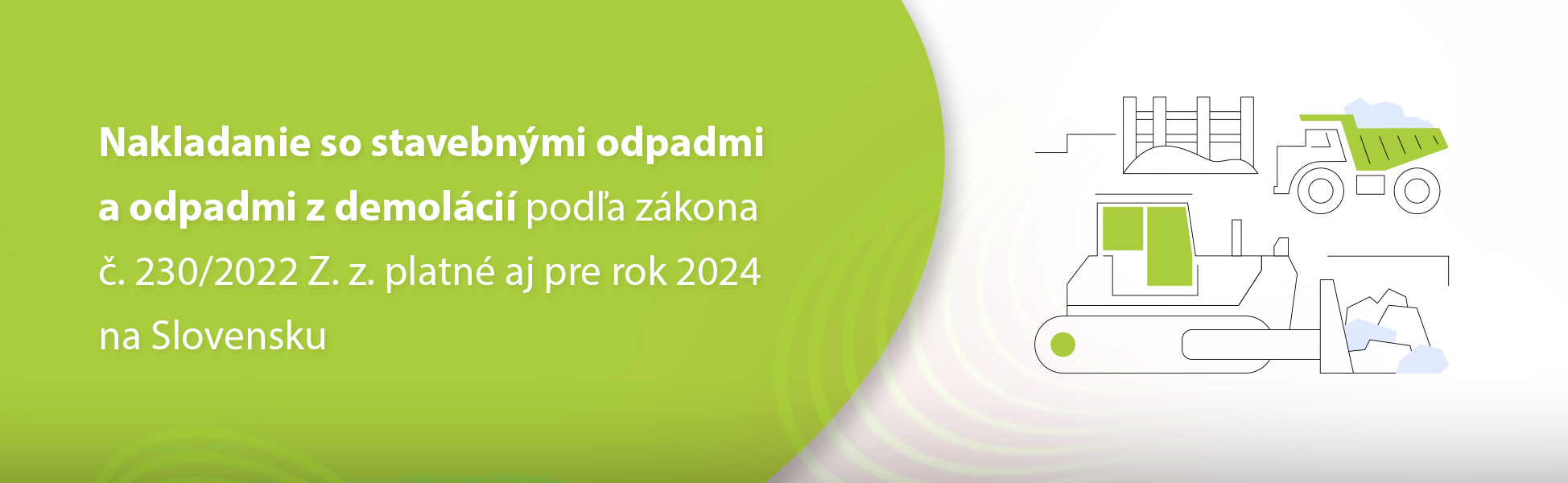 Nakladanie so stavebnmi odpadmi a odpadmi z demolci poda zkona . 230/2022 Z. z. platn aj pre rok 2024 na Slovensku