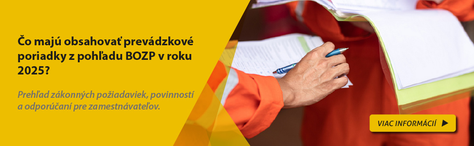 Čo majú obsahovať prevádzkové poriadky z pohľadu BOZP v roku 2025?