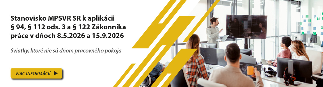 Stanovisko MPSVR SR k aplikácii § 94, § 112 ods. 3 a § 122 Zákonníka práce v dňoch 8.5.2026 a 15.9.2026