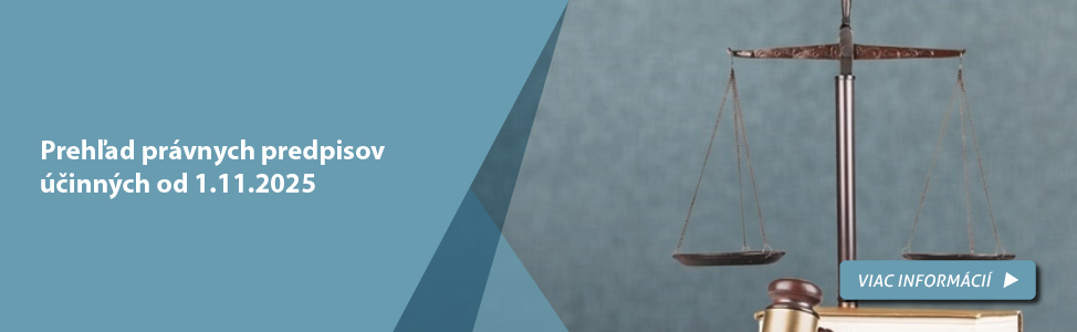 Prehľad právnych predpisov účinných od 1.11.2025