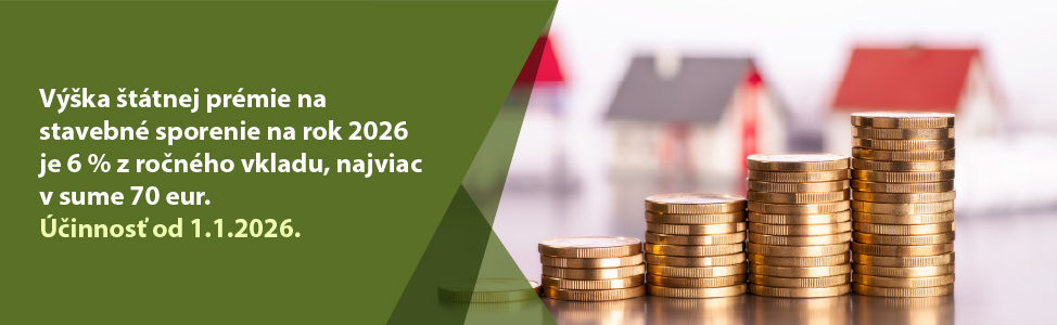Výška štátnej prémie na stavebné sporenie na rok 2026 je 6 % z ročného vkladu, najviac v sume 70 eur.