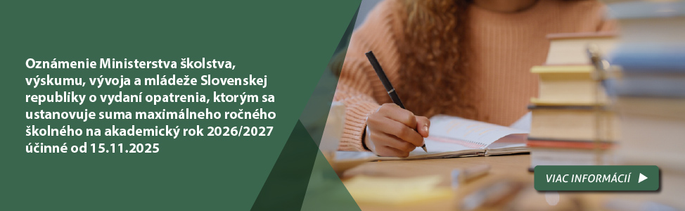 Oznámenie Ministerstva školstva, výskumu, vývoja a mládeže Slovenskej republiky o vydaní opatrenia, ktorým sa ustanovuje suma maximálneho ročného školného na akademický rok 2026/2027 účinné od 15.11.2025