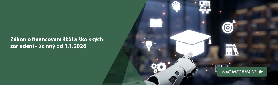 Zákon o financovaní škôl a školských zariadení - účinný od 1.1.2026