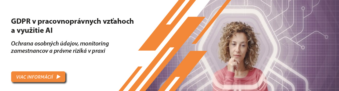 GDPR v pracovnoprávnych vzťahoch a využitie AI