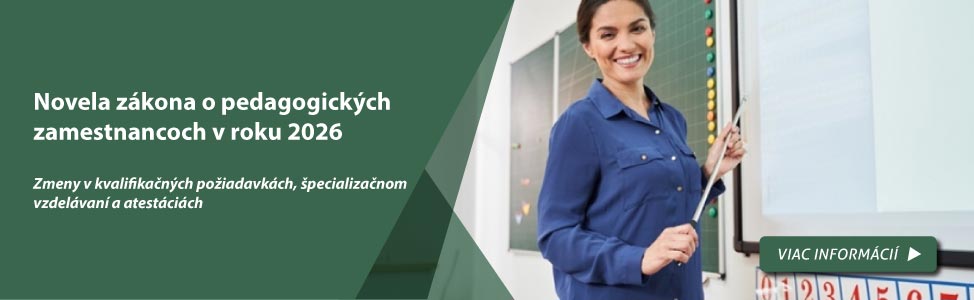 Novela zákona o pedagogických zamestnancoch v roku 2026