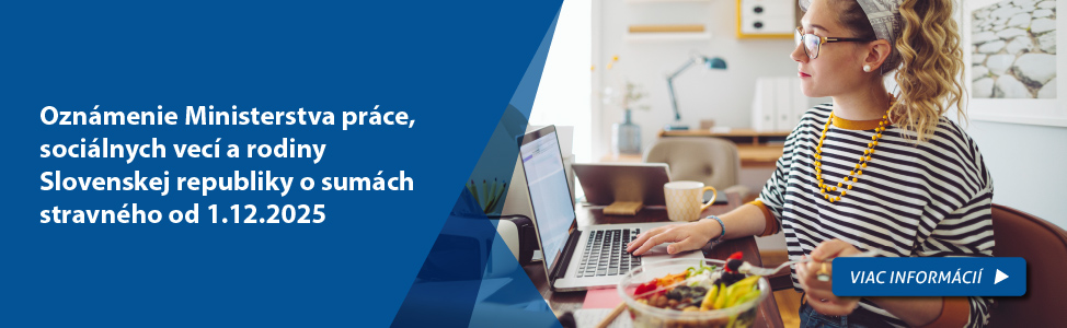 Oznámenie Ministerstva práce, sociálnych vecí a rodiny Slovenskej republiky o sumách stravného od 1.12.2025