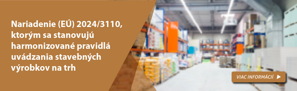 Nariadení (EÚ) 2024/3110, ktorým sa stanovujú harmonizované pravidlá uvádzania stavebných výrobkov na trh