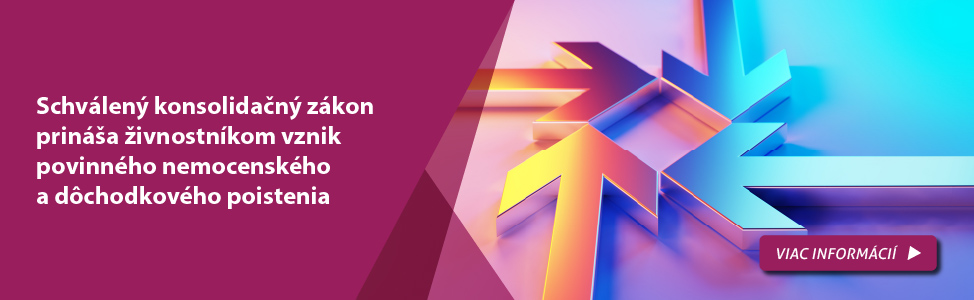 Schválený konsolidačný zákon prináša živnostníkom vznik povinného nemocenského a dôchodkového poistenia