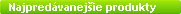 TOP5 najpred�vanej��ch produktov