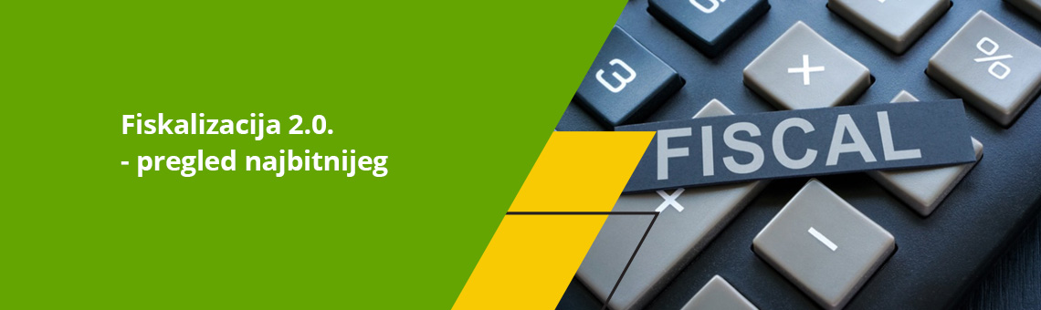Fiskalizacija 2.0. - pregled najbitnijeg