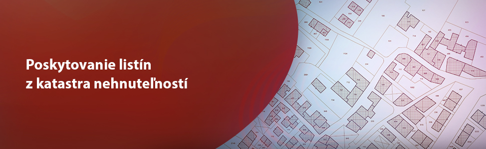 Poskytovanie listn z katastra nehnutenost