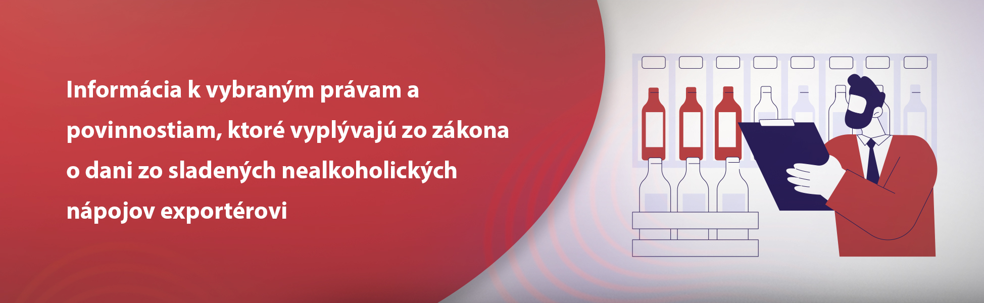 Informcia k vybranm prvam a povinnostiam, ktor vyplvaj zo zkona o dani zo sladench nealkoholickch npojov exportrovi