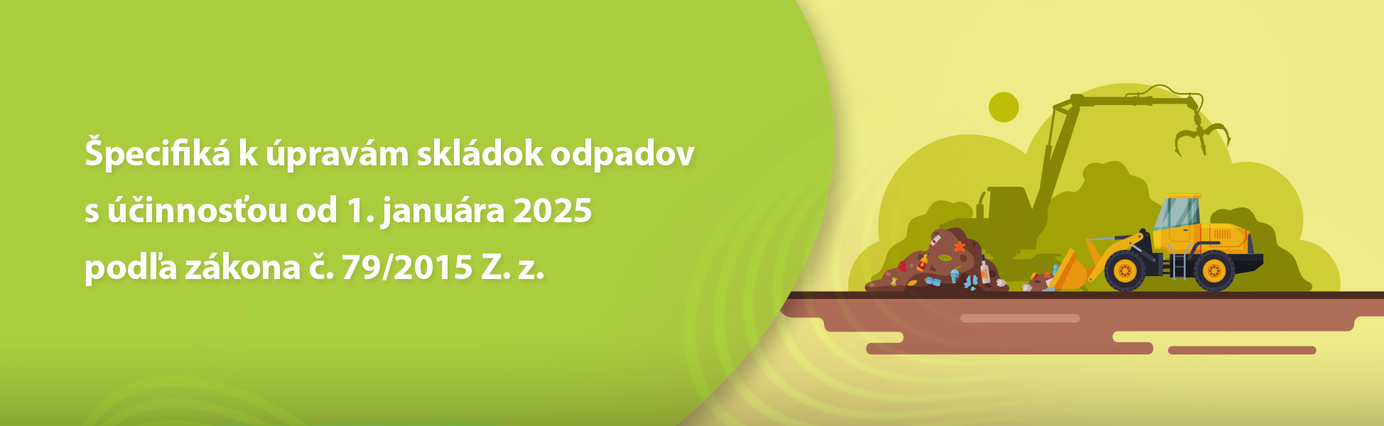 pecifik k pravm skldok odpadov s innosou od 1. janura 2025 poda zkona . 79/2015 Z. z.