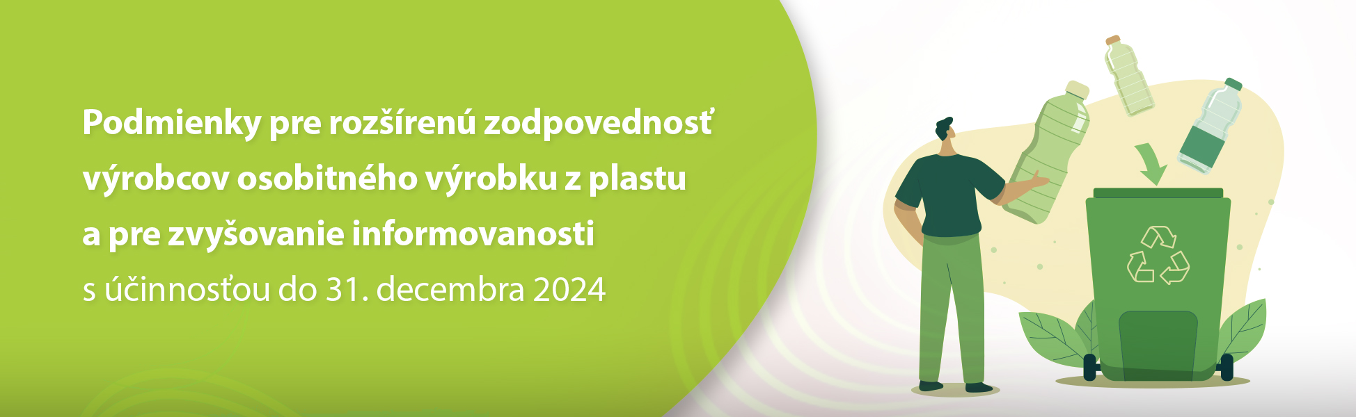 Podmienky pre rozren zodpovednos vrobcov osobitnho vrobku z plastu a pre zvyovanie informovanosti s innosou do 31. decembra 2024