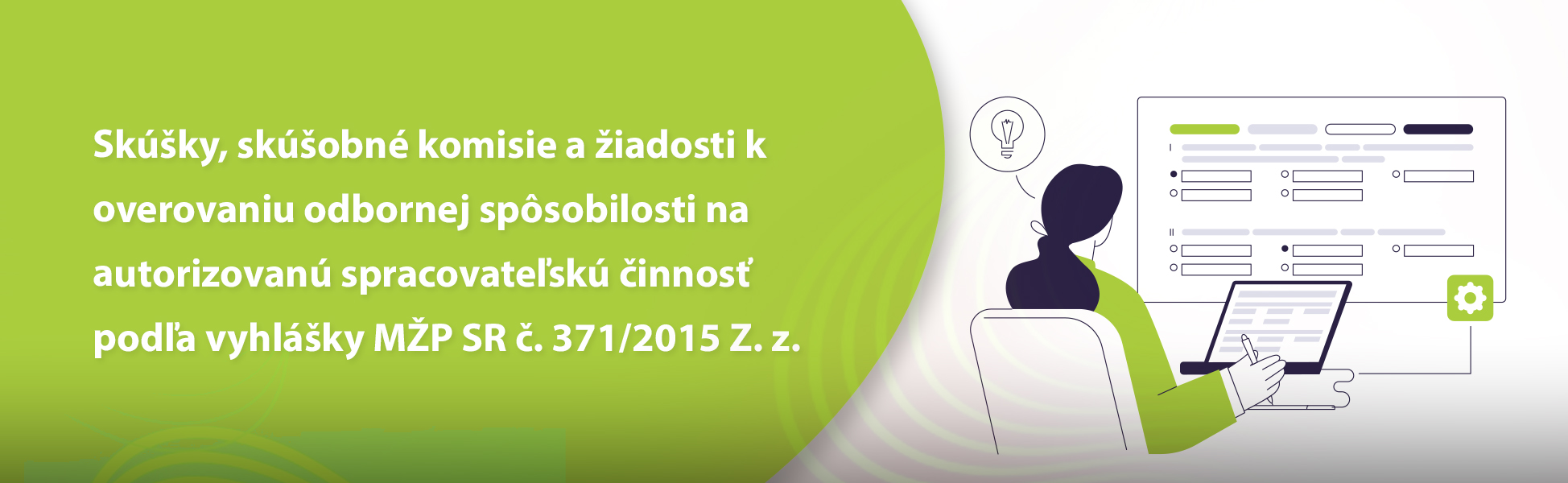 Skky, skobn komisie a iadosti k overovaniu odbornej spsobilosti na autorizovan spracovatesk innos poda vyhlky MP SR . 371/2015 Z. z.