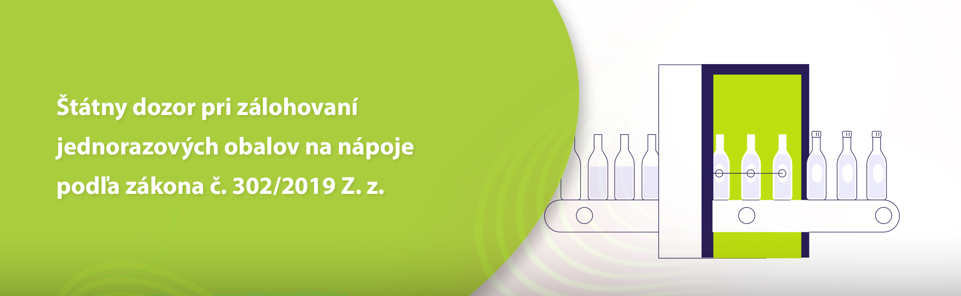 Štátny dozor pri zálohovaní jednorazových obalov na nápoje podľa zákona č. 302/2019 Z. z. 