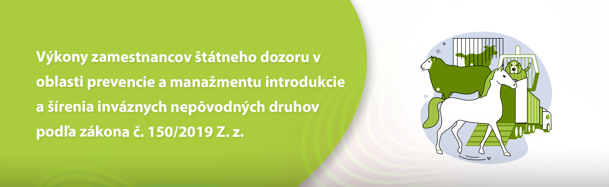 Výkony zamestnancov štátneho dozoru v oblasti prevencie a manažmentu introdukcie a šírenia inváznych nepôvodných druhov podľa zákona č. 150/2019 Z. z.