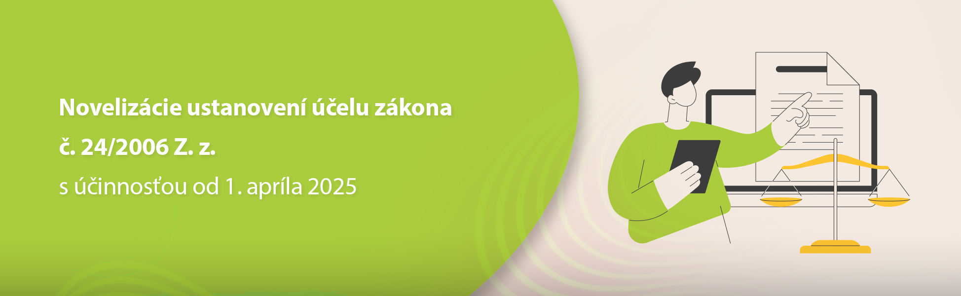 Novelizcie ustanoven elu zkona . 24/2006 Z. z. s innosou od 1. aprla 2025