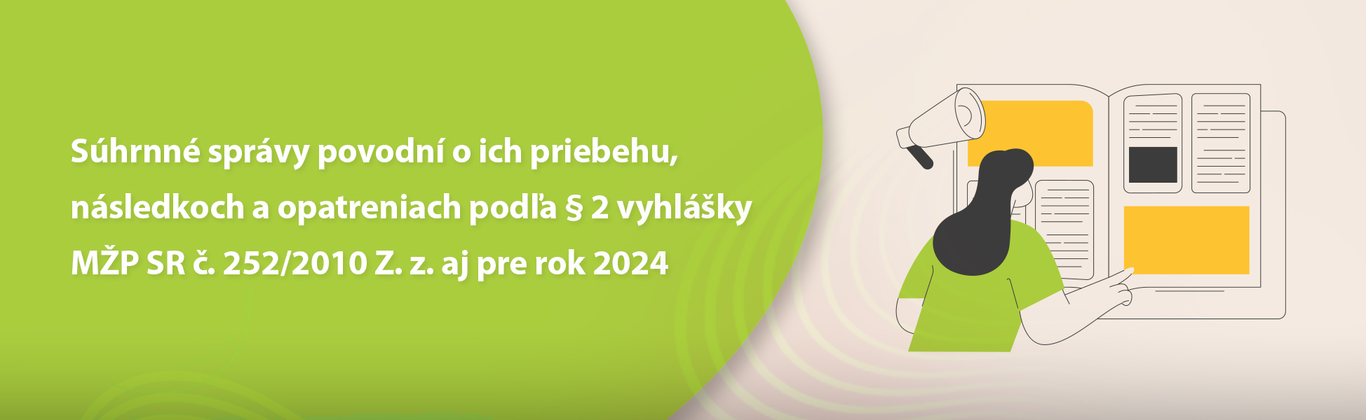 Shrnn sprvy povodn o ich priebehu, nsledkoch a opatreniach poda  2 vyhlky MP SR . 252/2010 Z. z. aj pre rok 2024