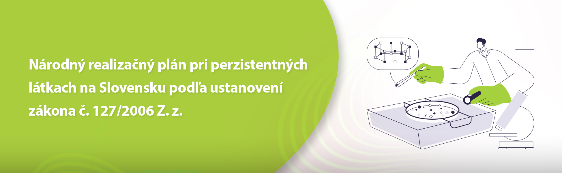 Nrodn realizan pln pri perzistentnch ltkach na Slovensku poda ustanoven zkona . 127/2006 Z. z. 