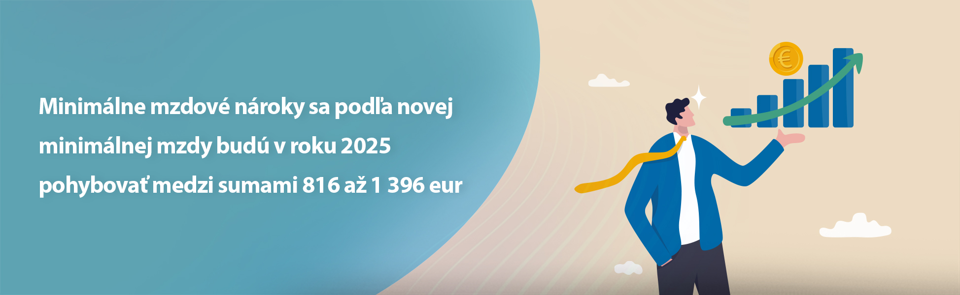 Minimlne mzdov nroky sa poda novej minimlnej mzdy bud v roku 2025 pohybova medzi sumami 816 a 1 396 eur