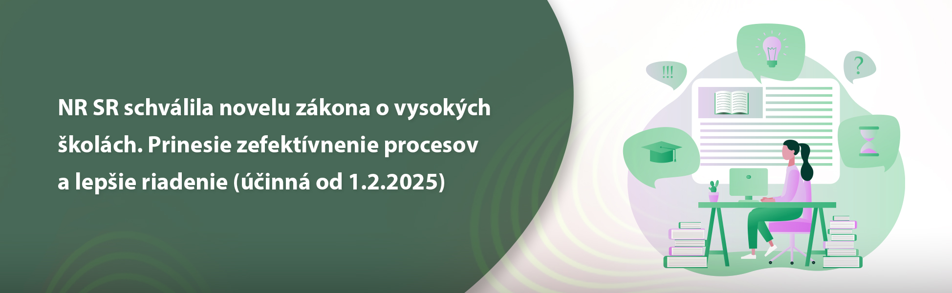 NR SR schvlila novelu zkona o vysokch kolch. Prinesie zefektvnenie procesov a lepie riadenie (inn od 1.2.2025)