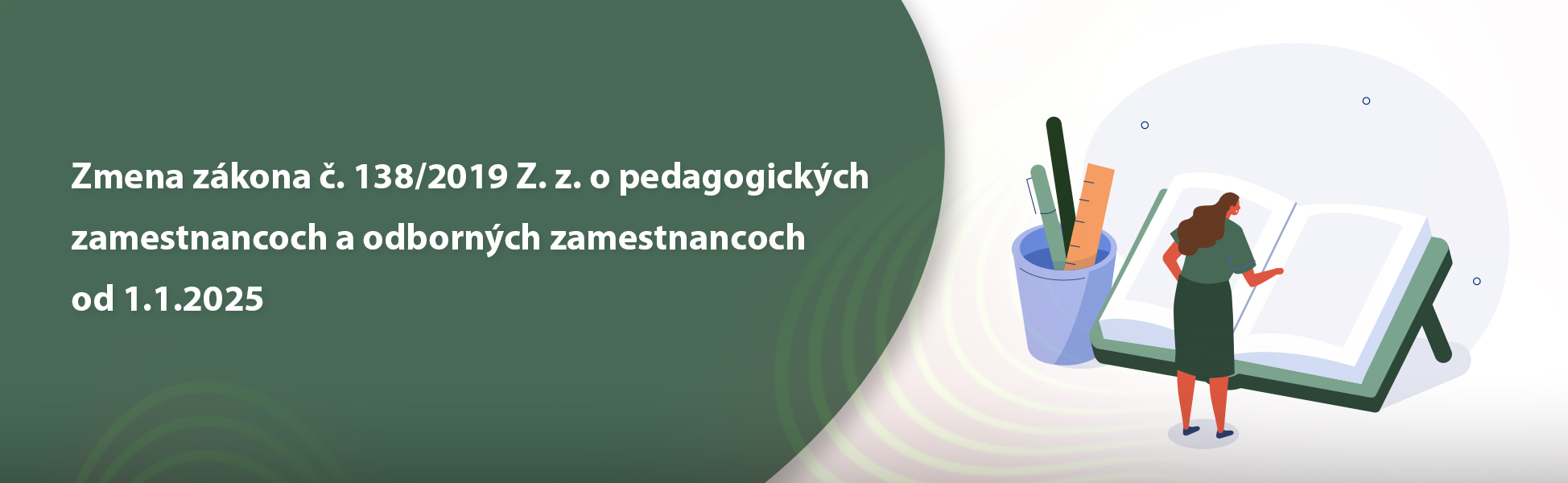 Zmena zkona . 138/2019 Z. z. o pedagogickch zamestnancoch a odbornch zamestnancoch od 1.1.2025