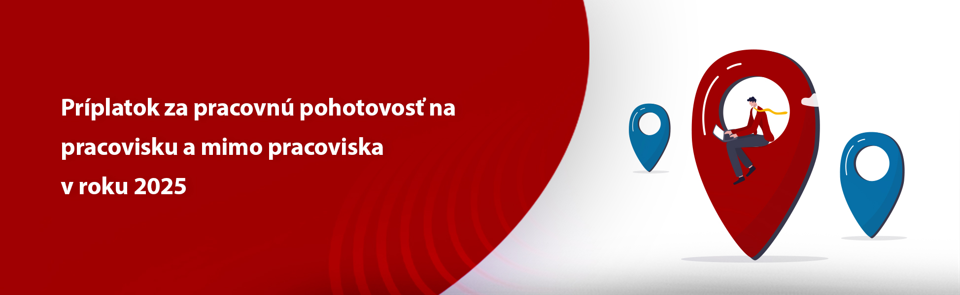 Prplatok za pracovn pohotovos na pracovisku a mimo pracoviska v roku 2025