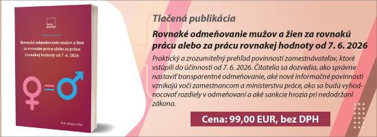 Rovnak� odme�ovanie mu�ov a �ien za rovnak� pr�cu alebo za pr�cu rovnakej hodnoty od 7. 6. 2026