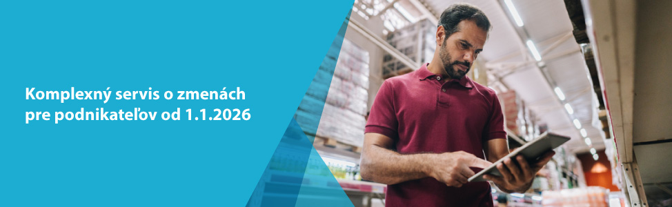 Komplexn� servis o zmen�ch pre podnikate�ov od 1.1.2026