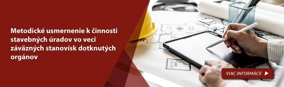 Metodick usmernenie k innosti stavebnch radov vo veci zvznch stanovsk dotknutch orgnov