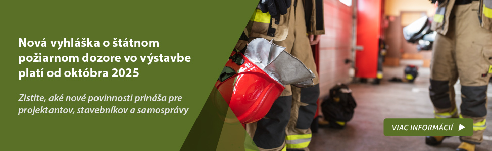 Nov vyhlka o ttnom poiarnom dozore vo vstavbe plat od oktbra 2025 