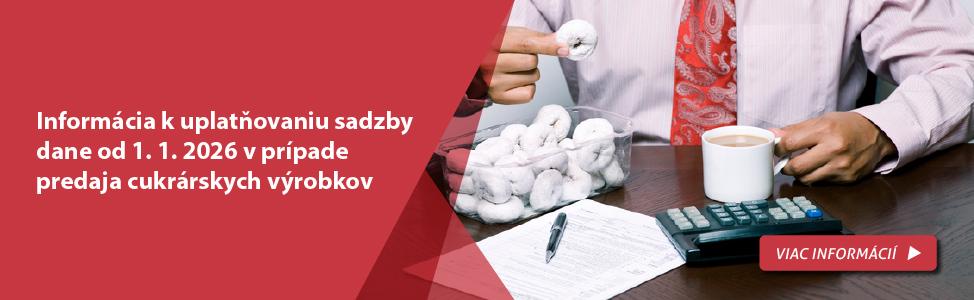 Inform�cia k uplat�ovaniu sadzby dane od 1. 1. 2026 v pr�pade predaja cukr�rskych v�robkov