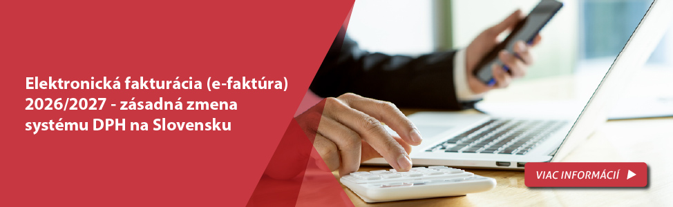 Elektronick� faktur�cia (e-fakt�ra) 2026/2027 - z�sadn� zmena syst�mu DPH na Slovensku