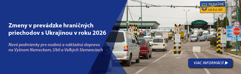 Zmeny v prev�dzke hrani�n�ch priechodov s Ukrajinou v roku 2026