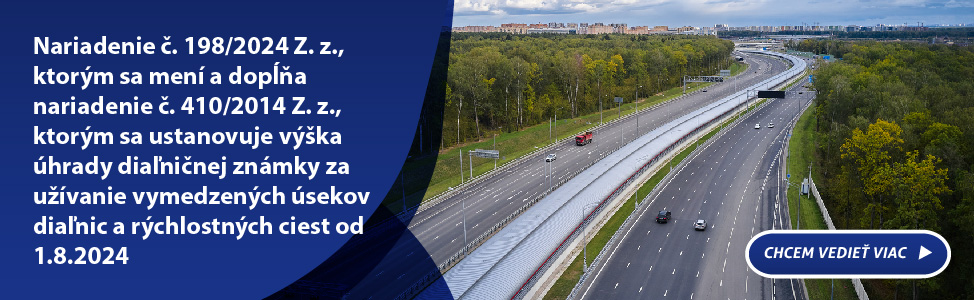 Nariadenie . 198/2024 Z. z., ktorm sa men a dopa nariadenie . 410/2014 Z. z., ktorm sa ustanovuje vka hrady dianinej znmky za uvanie vymedzench sekov dianic a rchlostnch ciest od 1.8.2024