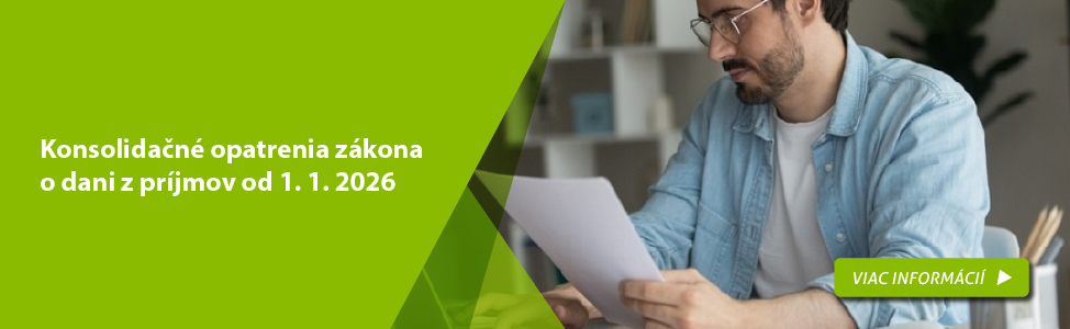Konsolida�n� opatrenia z�kona o dani z pr�jmov od 1. 1. 2026 