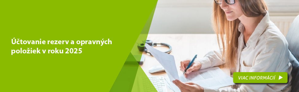 ��tovanie rezerv a opravn�ch polo�iek v roku 2025 