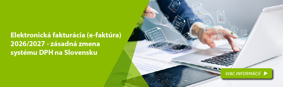 Elektronick� faktur�cia (e-fakt�ra) 2026/2027 - z�sadn� zmena syst�mu DPH na Slovensku 