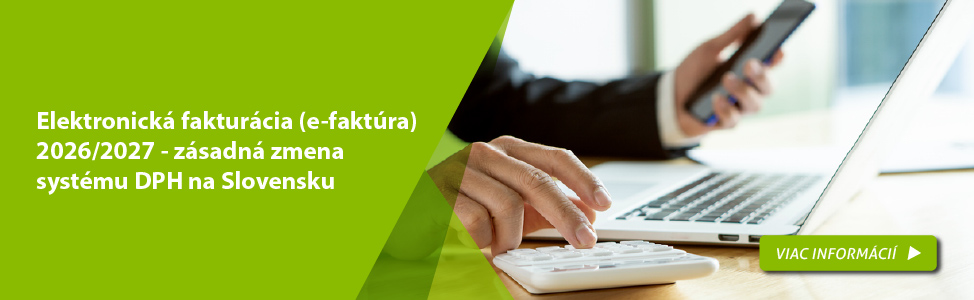 Elektronick� faktur�cia (e-fakt�ra) 2026/2027 - z�sadn� zmena syst�mu DPH na Slovensku