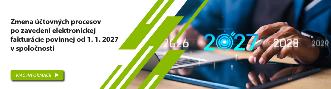 Zmena ��tovn�ch procesov po zaveden� elektronickej faktur�cie povinnej od 1. 1. 2027 v spolo�nosti 