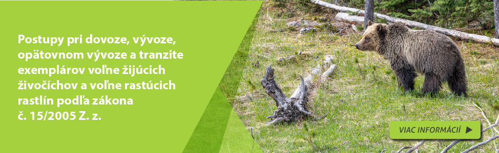 Postupy pri dovoze, vvoze, optovnom vvoze a tranzite exemplrov vone ijcich ivochov a vone rastcich rastln poda zkona . 15/2005 Z. z.