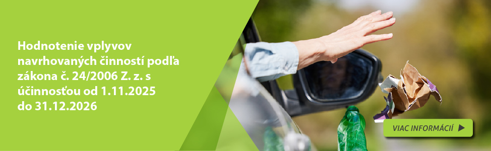 Hodnotenie vplyvov navrhovan�ch �innost� pod�a z�kona �. 24/2006 Z. z. s ��innos�ou od 1.11.2025 do 31.12.2026