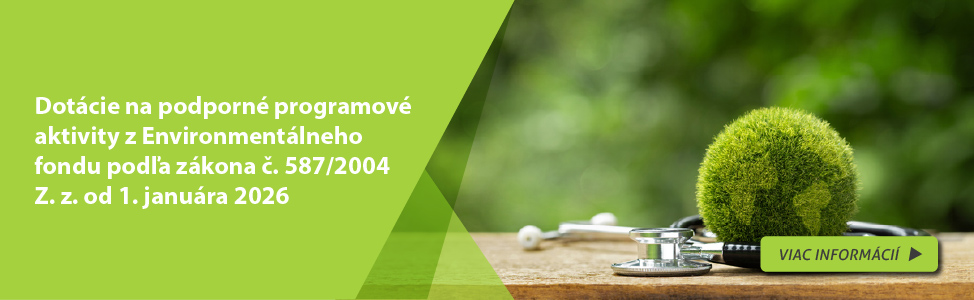 Dot�cie na podporn� programov� aktivity z Environment�lneho fondu pod�a z�kona �. 587/2004 Z. z. od 1. janu�ra 2026
