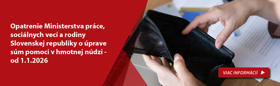 Opatrenie Ministerstva pr�ce, soci�lnych vec� a rodiny Slovenskej republiky o �prave s�m pomoci v hmotnej n�dzi - od 1.1.2026