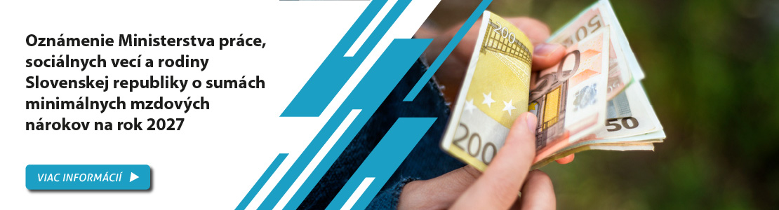 Ozn�menie Ministerstva pr�ce, soci�lnych vec� a rodiny Slovenskej republiky o sum�ch minim�lnych mzdov�ch n�rokov na rok 2027