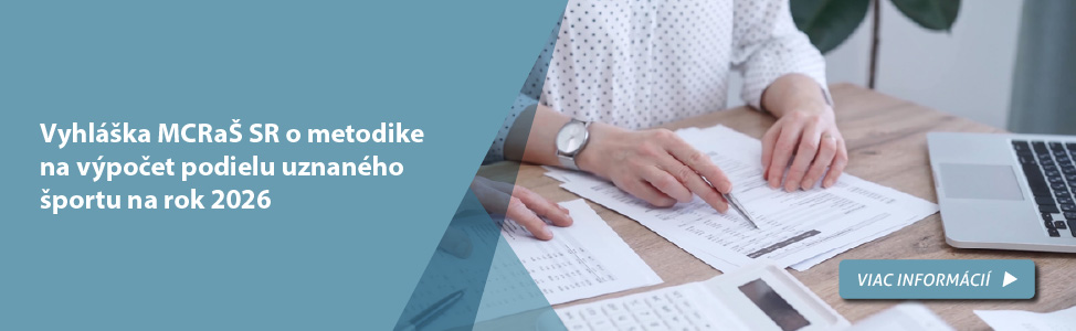 Vyhl�ka MCRa� SR o metodike na v�po�et podielu uznan�ho �portu na rok 2026