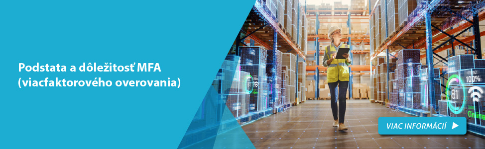 Podstata a d�le�itos� MFA (viacfaktorov�ho overovania) 