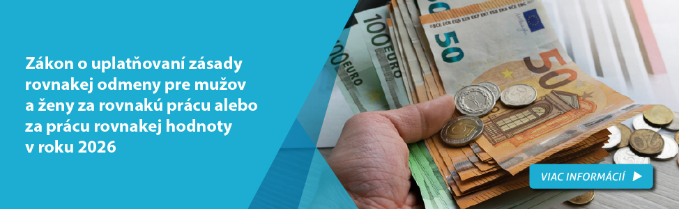 Z�kon o uplat�ovan� z�sady rovnakej odmeny pre mu�ov a �eny za rovnak� pr�cu alebo za pr�cu rovnakej hodnoty v roku 2026