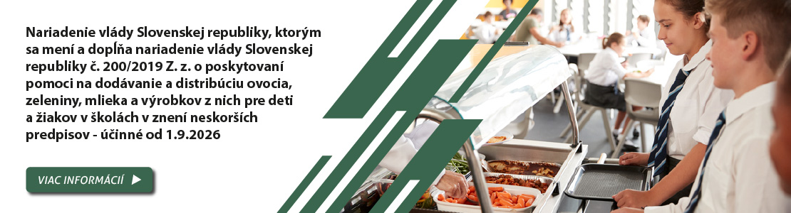 Nariadenie vl�dy Slovenskej republiky, ktor�m sa men� a dop��a nariadenie vl�dy Slovenskej republiky �. 200/2019 Z. z. o poskytovan� pomoci na dod�vanie a distrib�ciu ovocia, zeleniny, mlieka a v�robkov z nich pre deti a �iakov v �kol�ch v znen� neskor��ch predpisov - ��inn� od 1.9.2026